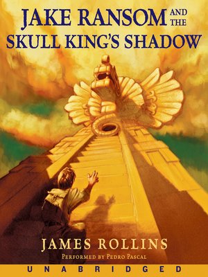 cover image of Jake Ransom and the Skull King's Shadow